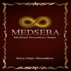 MEDSEBA ( Meditasi Nusantara Kuno )