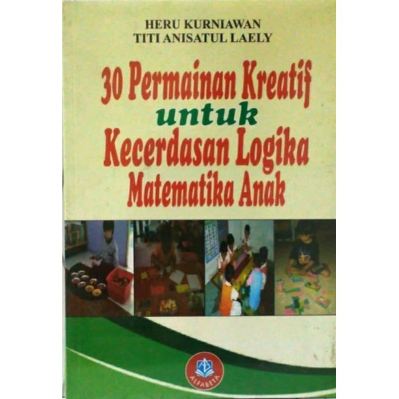 30 Permainan Kreatif untuk Kecerdasan Logika Matematika Anak