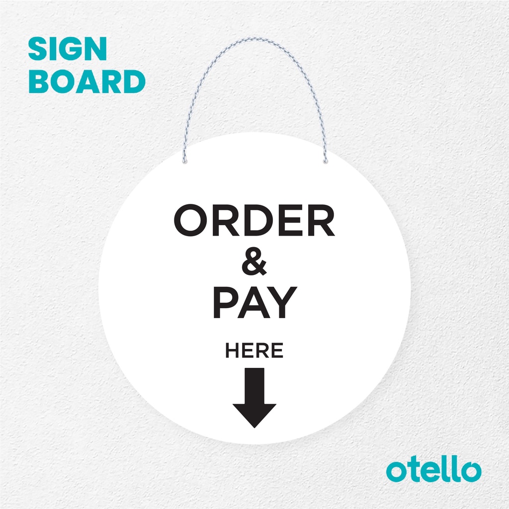 Otello Sign Order &amp; Pay Here Simple Signage Board Acrylic Papan Gantung Akrilik Rantai Petunjuk Toko Modern Minimalist Kafe Restoran Kantor Gedung Cafe