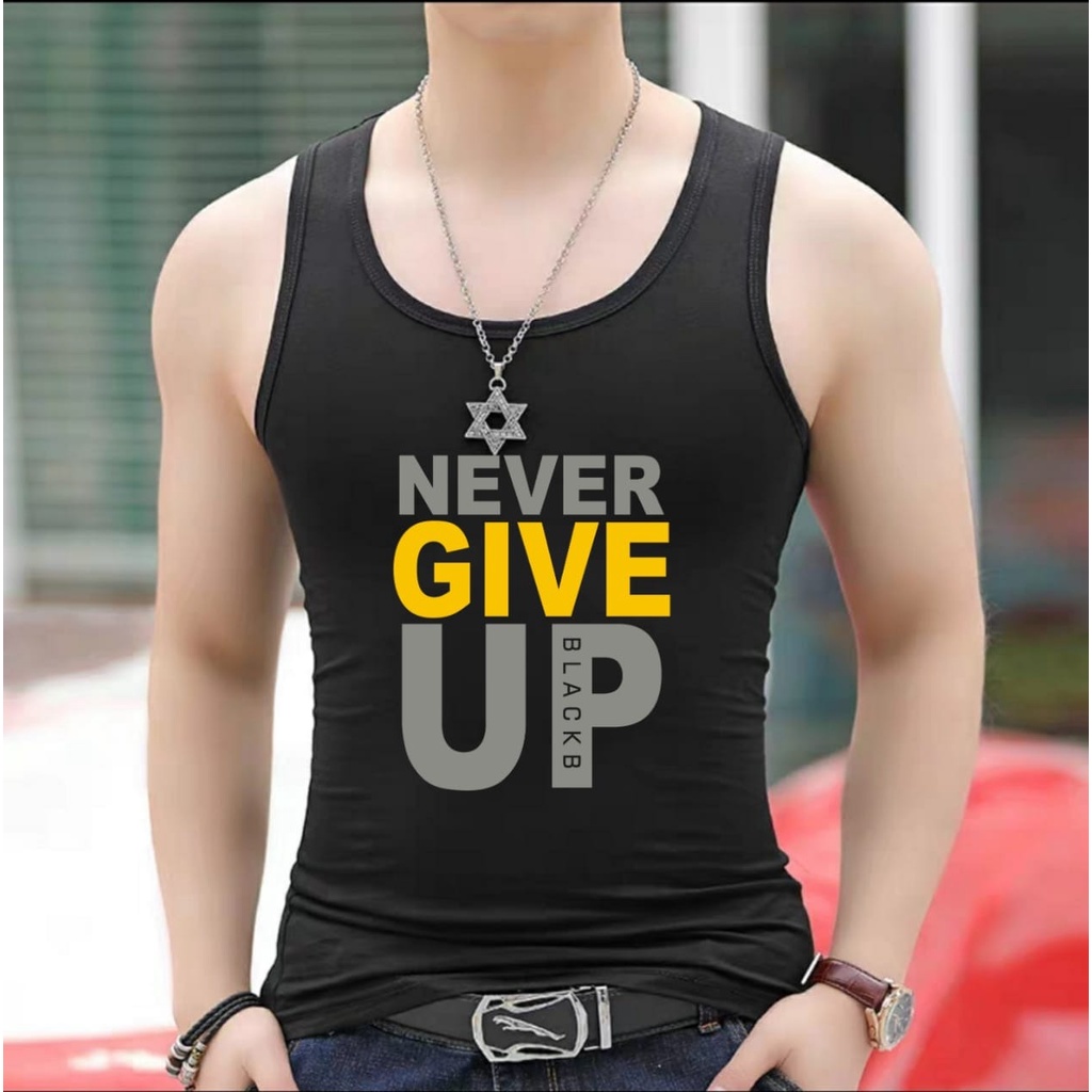 BISA COD / singlet  NEVER GIVE UP / kaos dalam pria  /asgard777