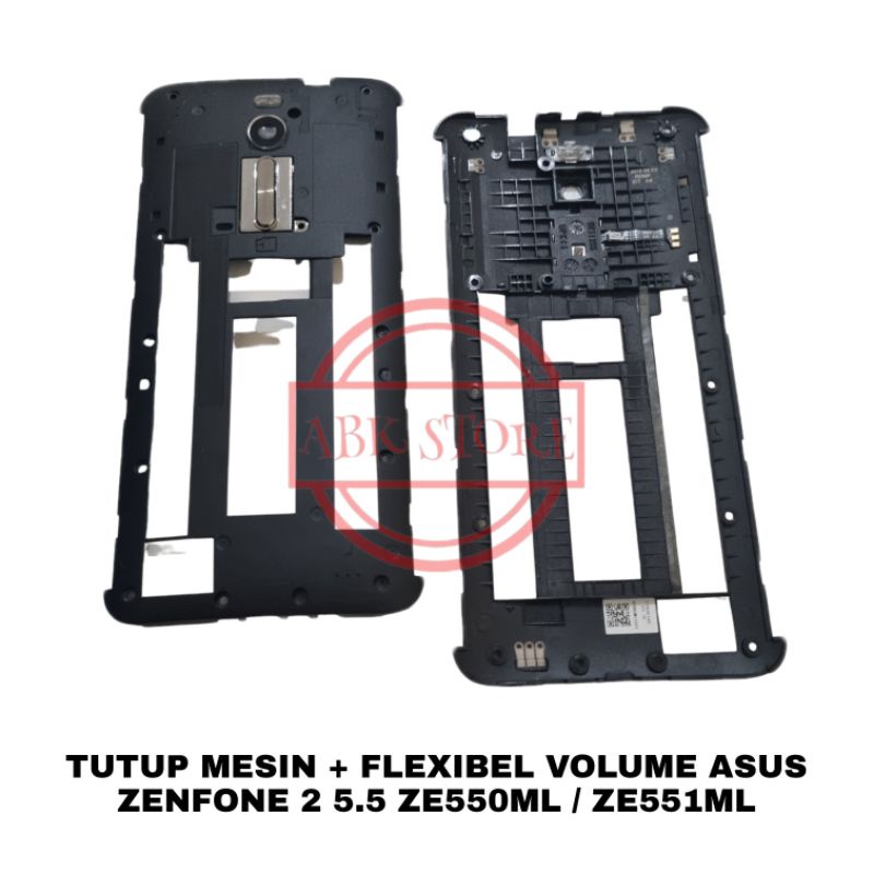 TUTUP RANGKA MESIN / FLEXIBEL VOLUME / KACA KAMERA ASUS ZENFONE 2 5.5 ZE551ML Z00AD - ZE550ML Z008D Z008 ORIGINAL