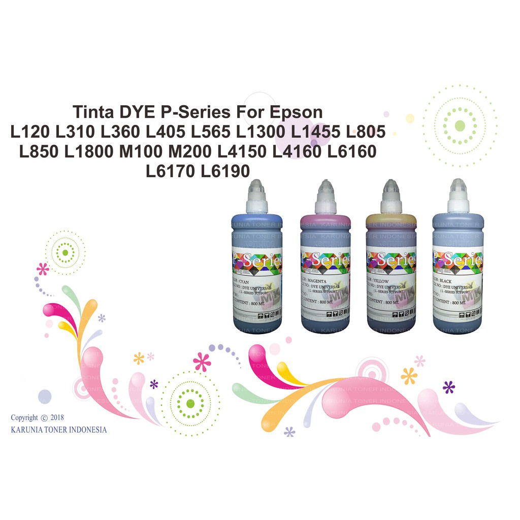 Tinta DYE P-Series For Epson L120 L310 L360 L405 L565 L1300 L1455 L805 L850 L1800 M100 M200 800ML