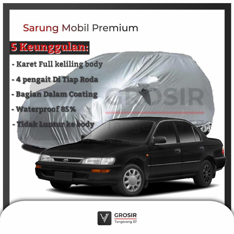 BODY COVER MOBIL COROLLA GREAT - PENUTUP MOBIL COROLLA GREAT