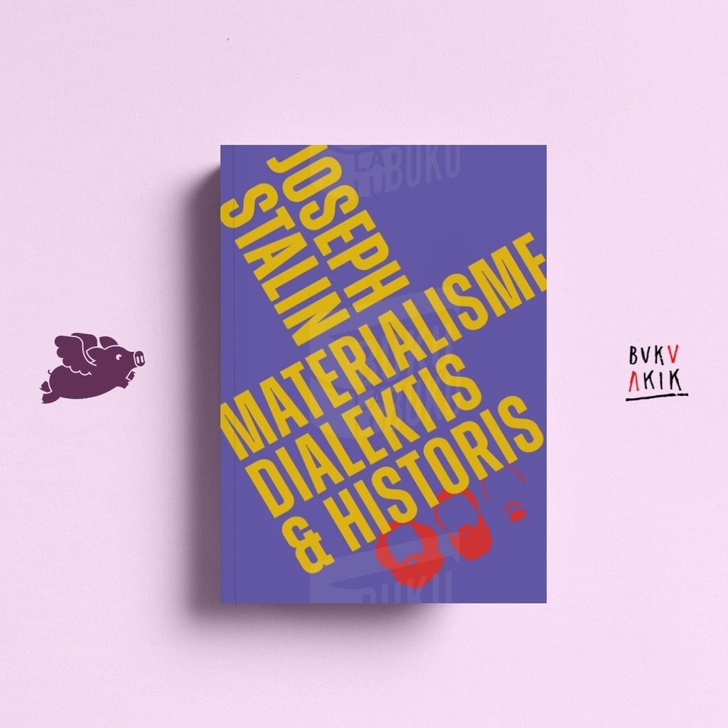 Materialisme Dialektis dan Historis - Joseph Stalin