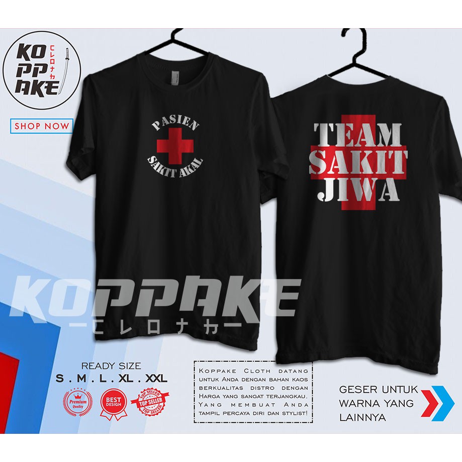 Kaos Pasien Sakit Akal Kaos Team Sakit Jiwa Baju Distro