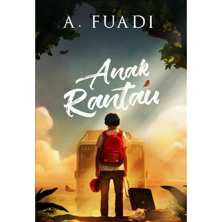 Anak Rantau - A. Fuadi