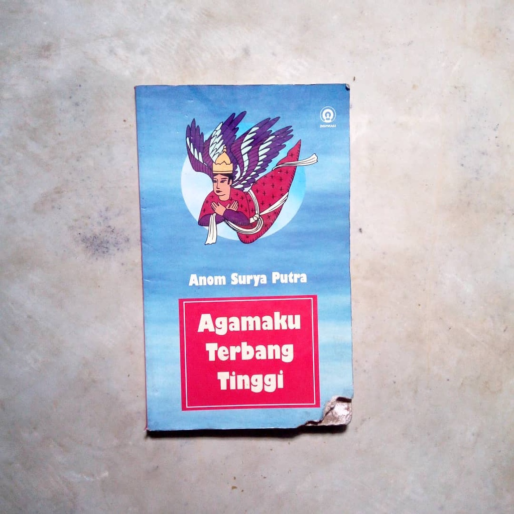 Agamaku Terbang Tinggi | Anom Surya Putra | Inspirasi