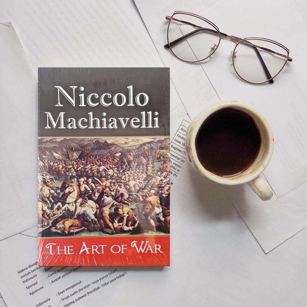 THE ART OF WAR - NICCOLO MACHIAVELLI