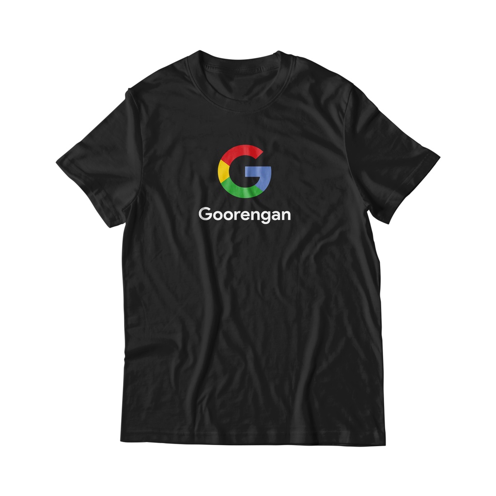 Kaos Kata Plesetan Lucu GOORENGAN x GOOGLE