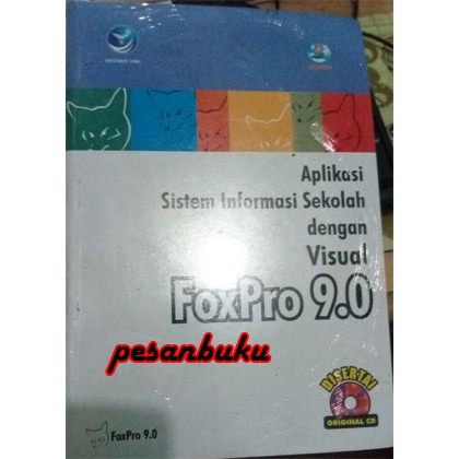 

Buku Aplikasi Sistem Informasi Sekolah Dengan Visual Foxpro 9.0