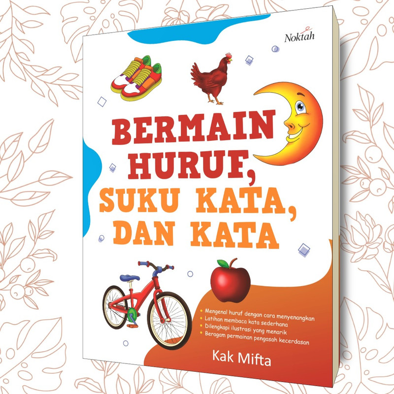 Bermain Huruf, Suku Kata, Dan Kata