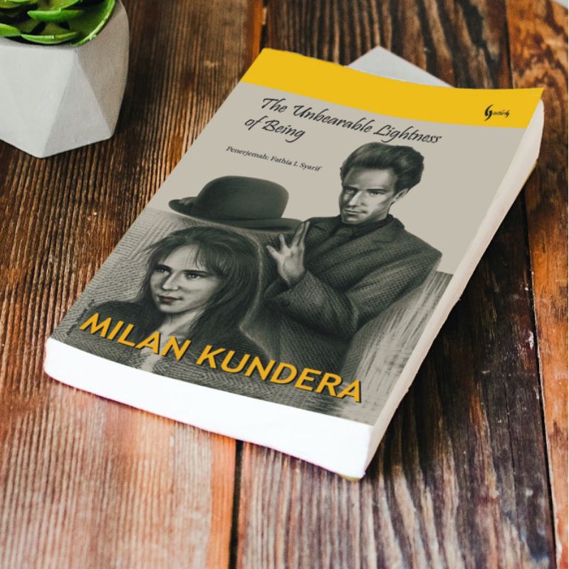 The Unbearable Lightness of Being - Milan Kundera