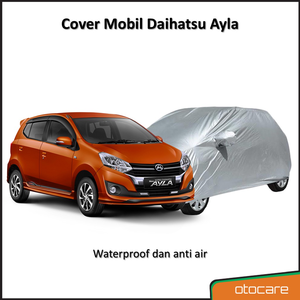 Sarung Mobil Ayla Waterproof Anti air