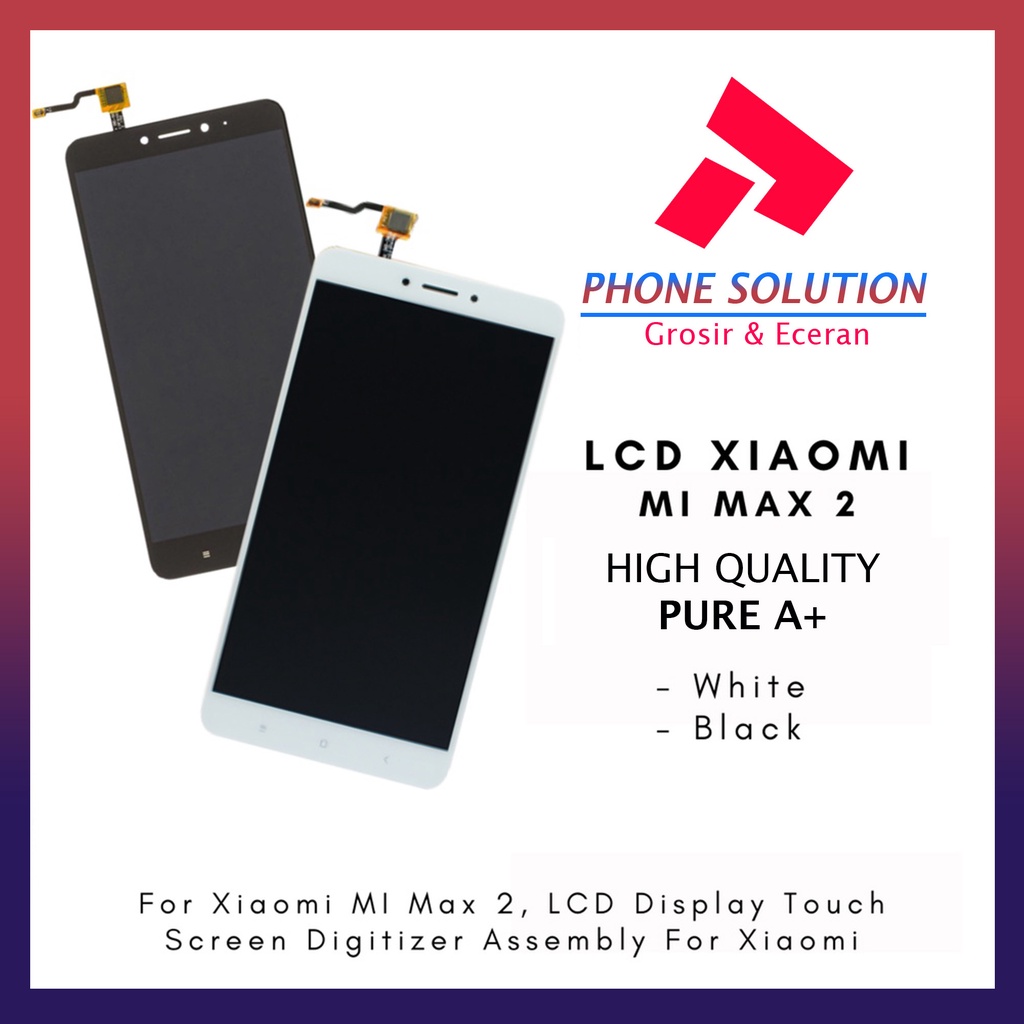LCD Xiaomi Mi Max 2 Fullset Touchscreen // Supplier LCD Xiaomi Mi - Garansi 1 Bulan