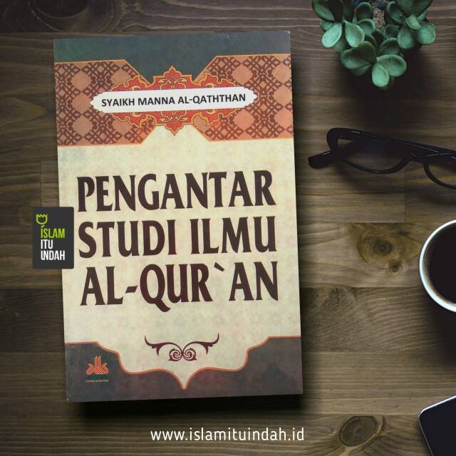 Pengantar Studi Ilmu Al-Qur'an
