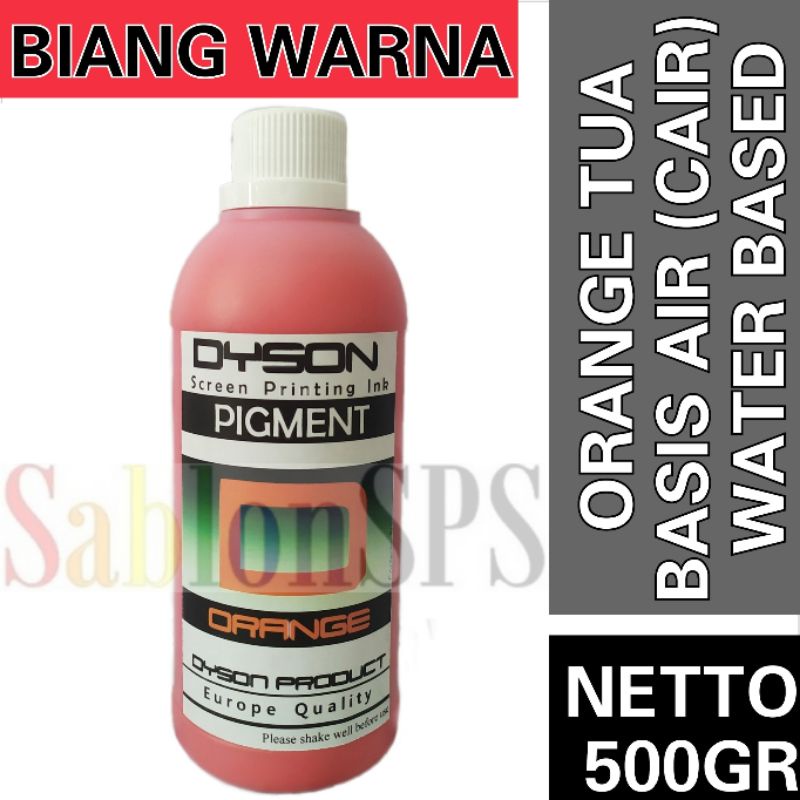 BIANG WARNA SABLON ORANGE TUA 500GR DYSON PIGMEN SABLON