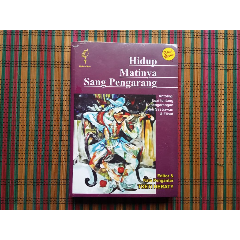 Hidup Matinya Sang Pengarang - Toeti Heraty Penulis