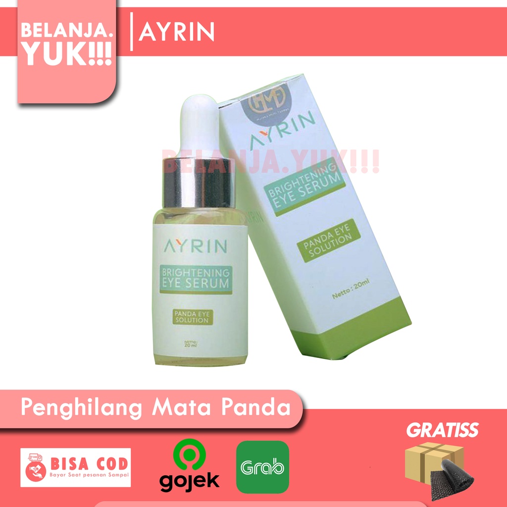 AYRIN Brightening Eye Serum Original Penghilang Mata Panda, Kantung Mata &amp; Kerutan Untuk Wanita Pria