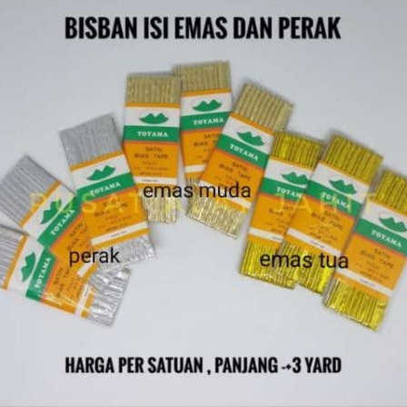

BISBAN LISBAN PITA LIS BIS ISI PAKAIAN BAJU EMAS PERAK GOLD SILVER SATIN BIAS TAPE FOLD MERK TOYAMA