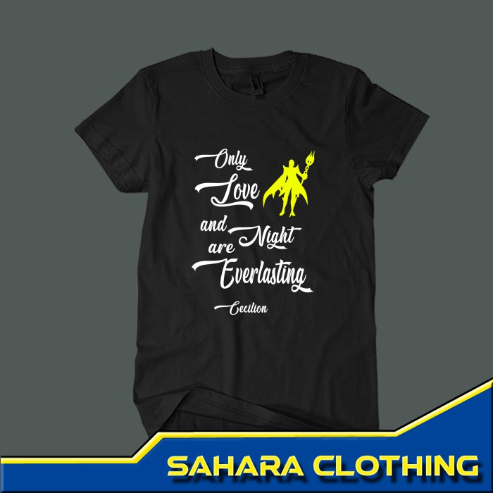 Kaos Kata Kata Hero Mobile Legend CECILION ONLY LOVE AND NIGHT ARE EVERLASTING Pria Wanita Dewasa