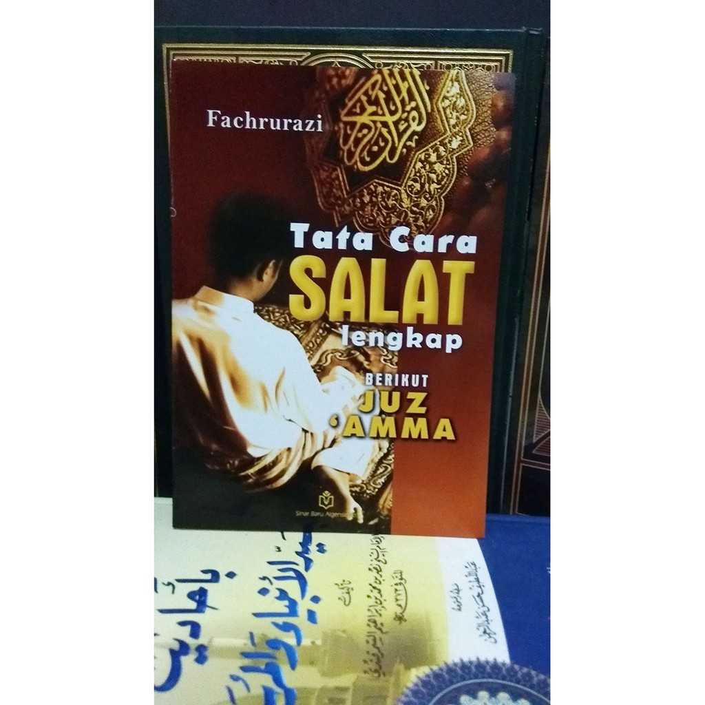 TATA CARA SHOLAT LENGKAP BERIKUT JUZ AMMA