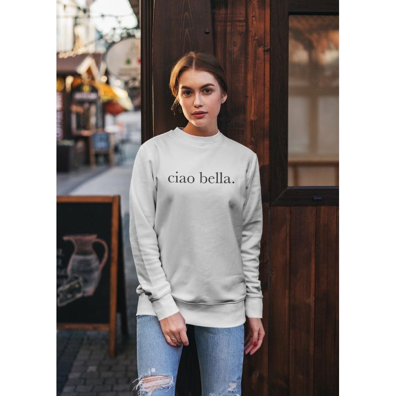 S - XXXXXL(6XL) CIAO BELLA Sweatshirt Crewneck Hello Beautiful BIGSIZE OVERSIZE Sweatshirt Jumbo 5XL 4XL 3XL 2XL XL L M