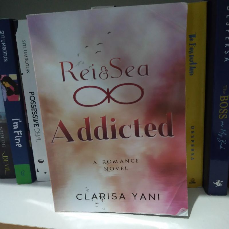 Novelet REI SEA ADDICTED / Novel Preloved REI SEA ADDICTED / Novel CLARISA YANI