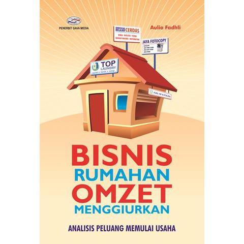 BISNIS RUMAHAN OMZET MENGGIURKAN (Analisis Peluang Memulai Usaha)