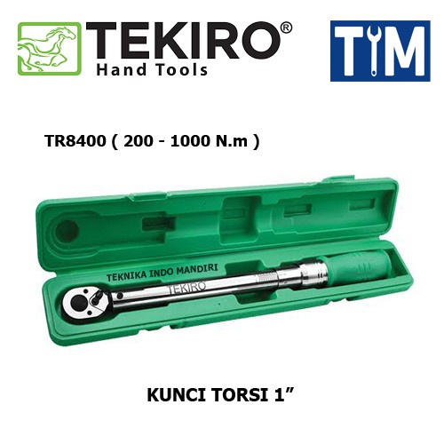 TEKIRO Kunci Torsi TR8400 1 INCH 200 - 1000 N.m / Kunci Momen TR8400