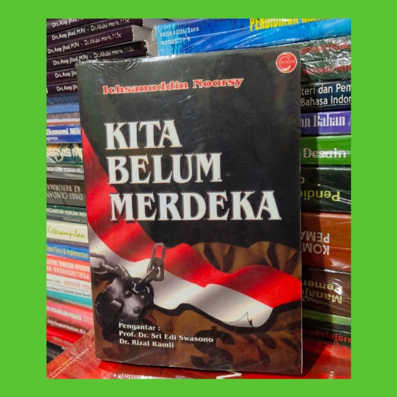 KITA BELUM MERDEKA
