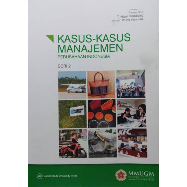 

KASUS - KASUS MANAJEMEN PERUSAHAAN INDONESIA Seri.2