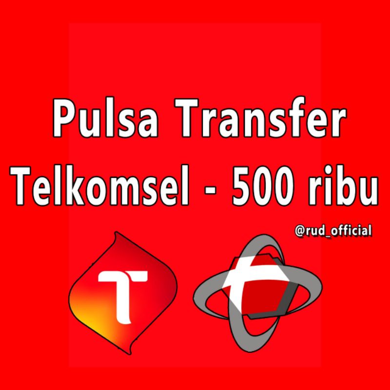 Pulsa Transfer Telkomsel 500 ribu