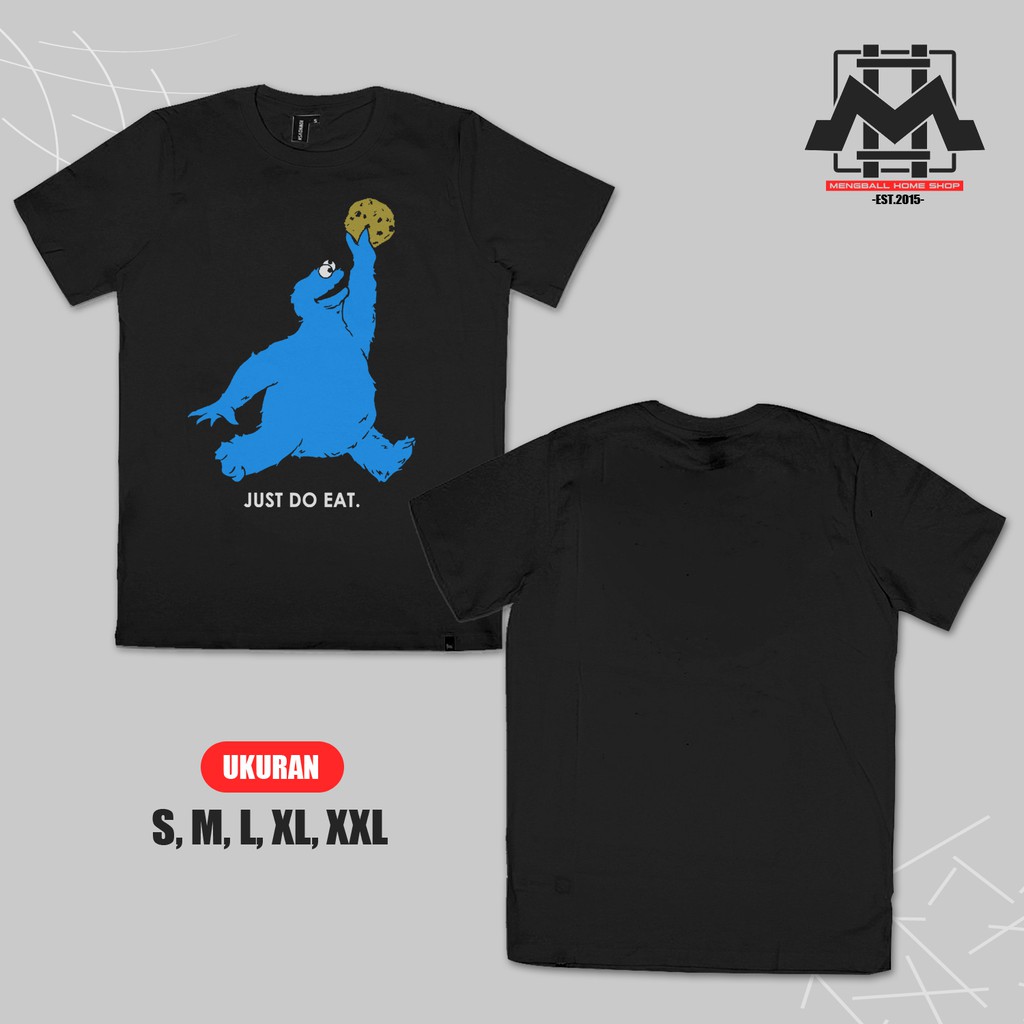 Kaos Baju Just Do Eat Cookie Monster Kaos Dewasa Lengan Pendek Cotton Combed 30s