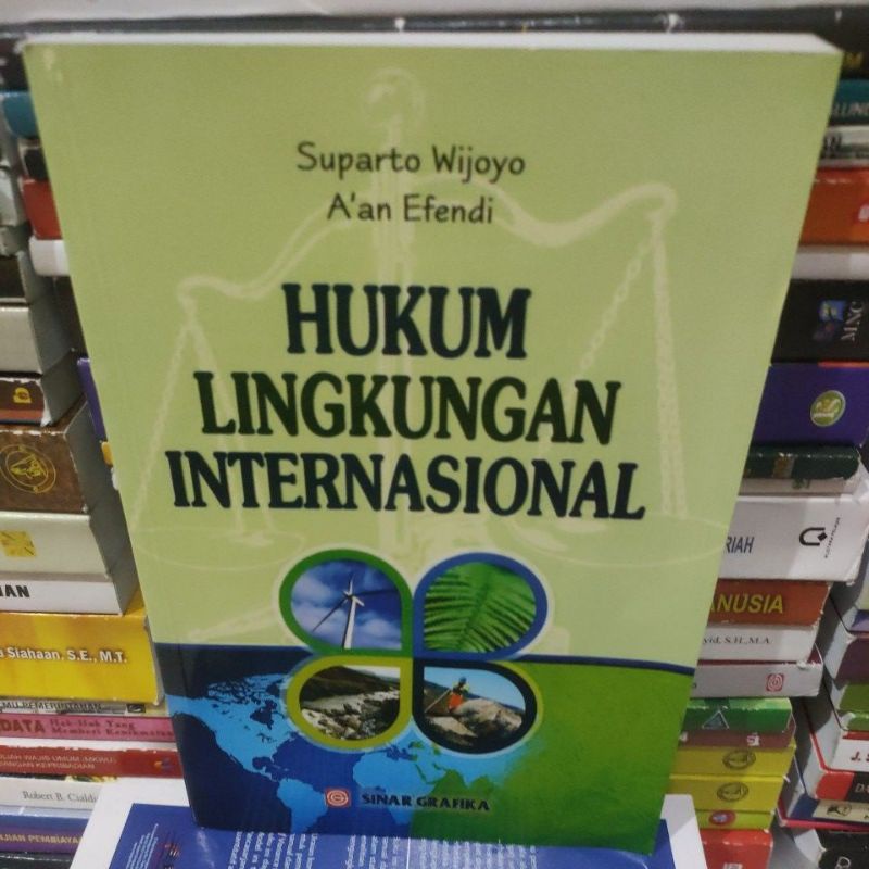 

Hukum lingkungan internasional by Suparto Wijoyo Aan Efendi