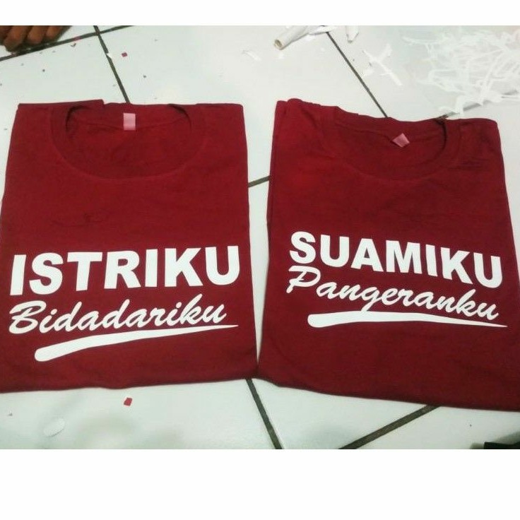 KAOS COUPLE PASANGAN SUAMI ISTRI / ISTRIKU BIDADARIKU / SUAMIKU PENGERANKU /TSHIRT BAJU PRIA WANITA