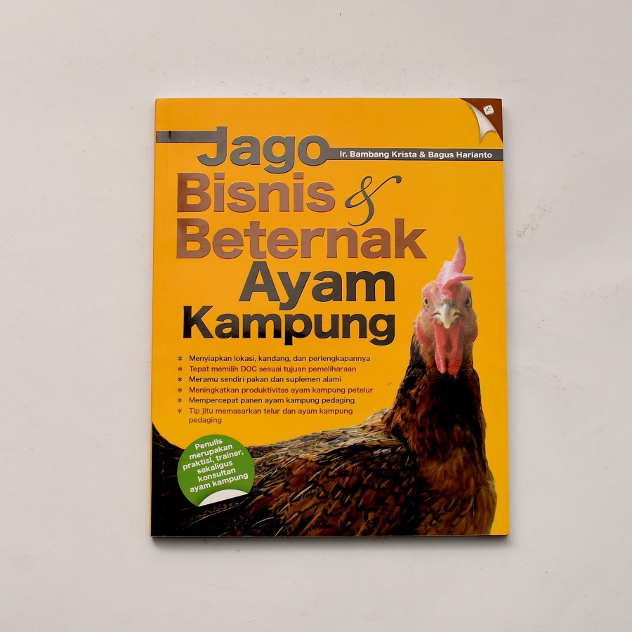Jago Bisnis & Beternak Ayam Kampung - Ir. Bambang Krista & Bagus Harianto