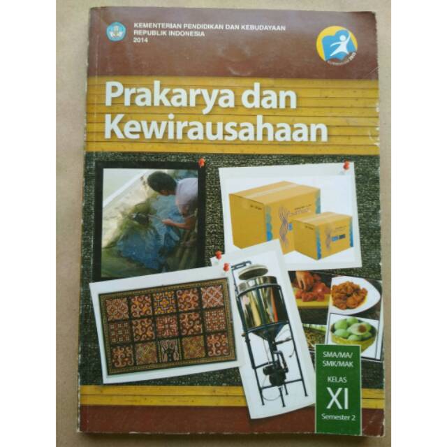 Kurikulum 2013 Revisi 2014 Prakarya Dan Kewirausahaan Kelas Xi Semester 2 Kemendikbud Shopee Indonesia