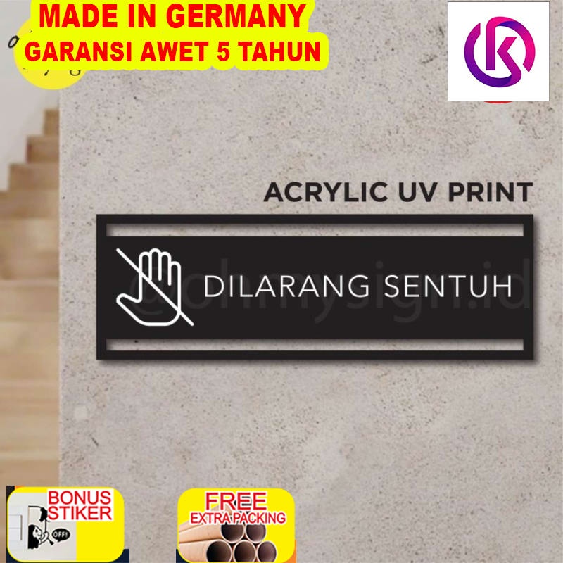 

Terlaris Sign Akrilik Dilarang Sentuh Laser Cut UV Print Modern Label Sign