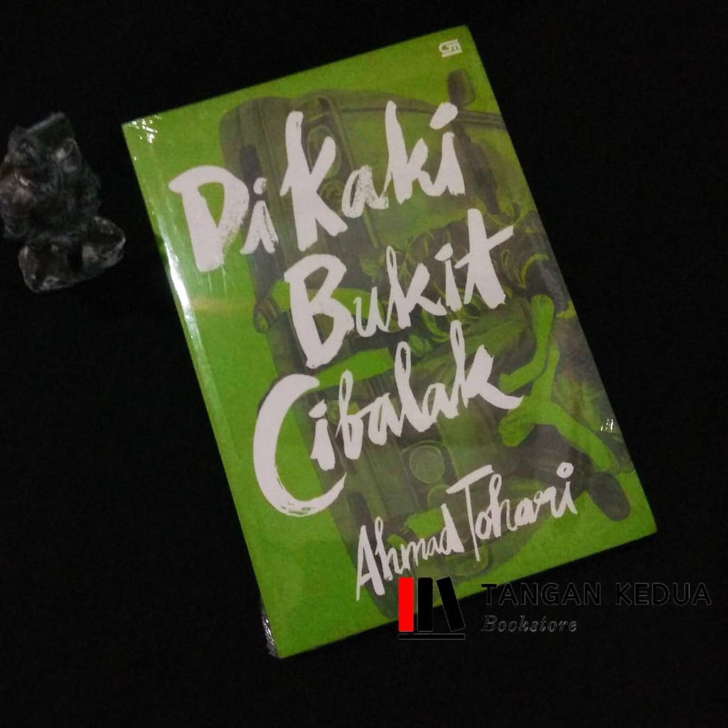 Di Kaki Bukit Cibalak, Ahmad Tohari [BARU]