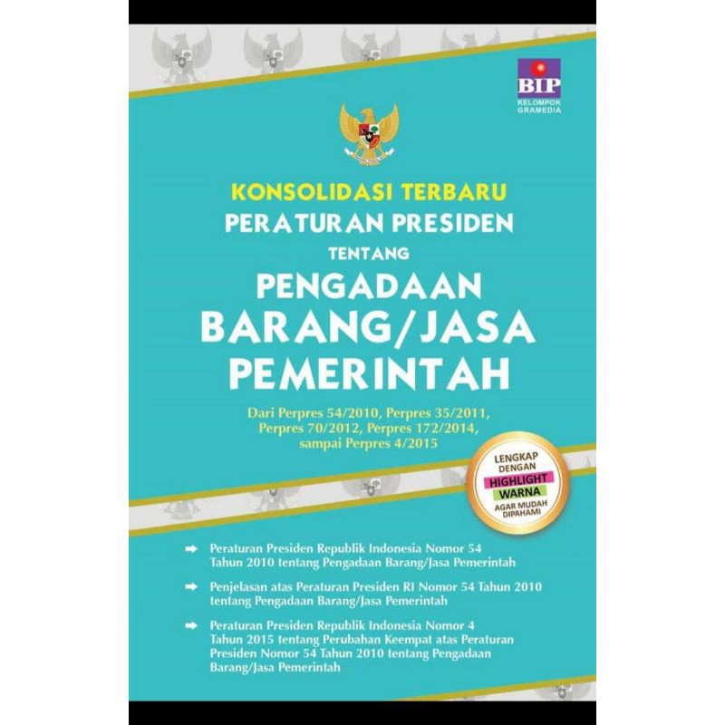 

KONSOLIDASI TERBARU PERATURAN PRESIDEN TENTANG PENGANDAAN BARANG/JASA PEMERINTAHAN