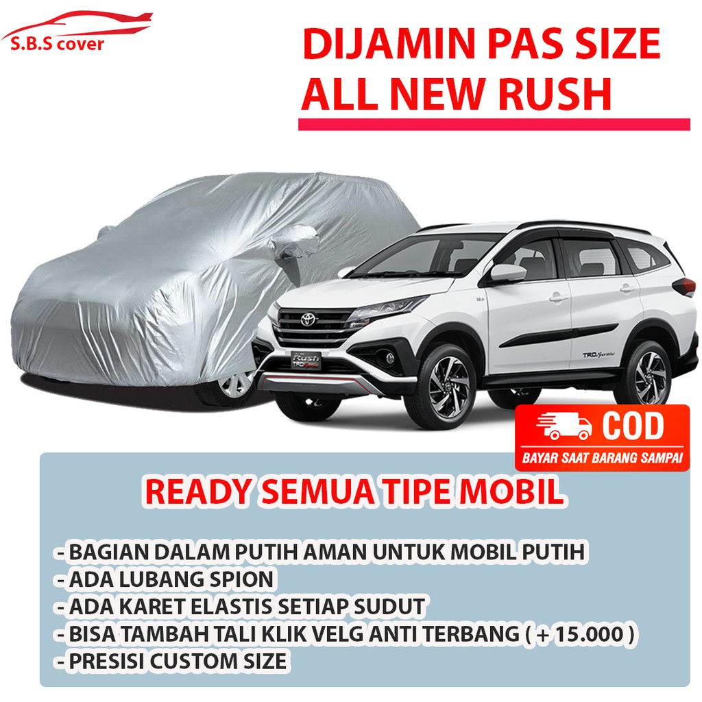 Cover Mobil Rush Sarung Mobil rush/all new rush/new rush/terios/new terios/brio/avanza/innova/xenia/terios lama/terios konde/rush konde/terios lama konde/xpander/expander/xpander sport/xpander utimate/xpander exceed/xpander gls/xpander glx/confero/wuling