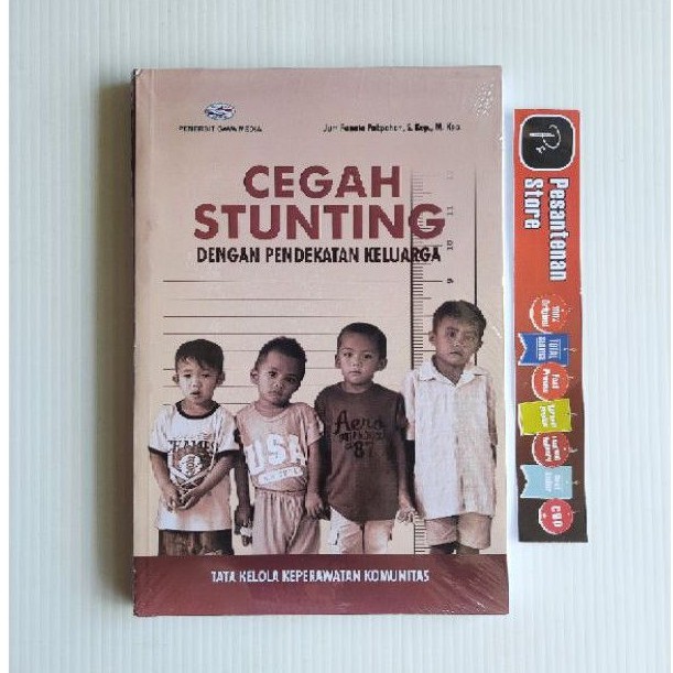 BUKU ORIGINAL CEGAH STUNTING DENGAN PENDEKATAN KELUARGA . KESEHATAN . GAVA MEDIA