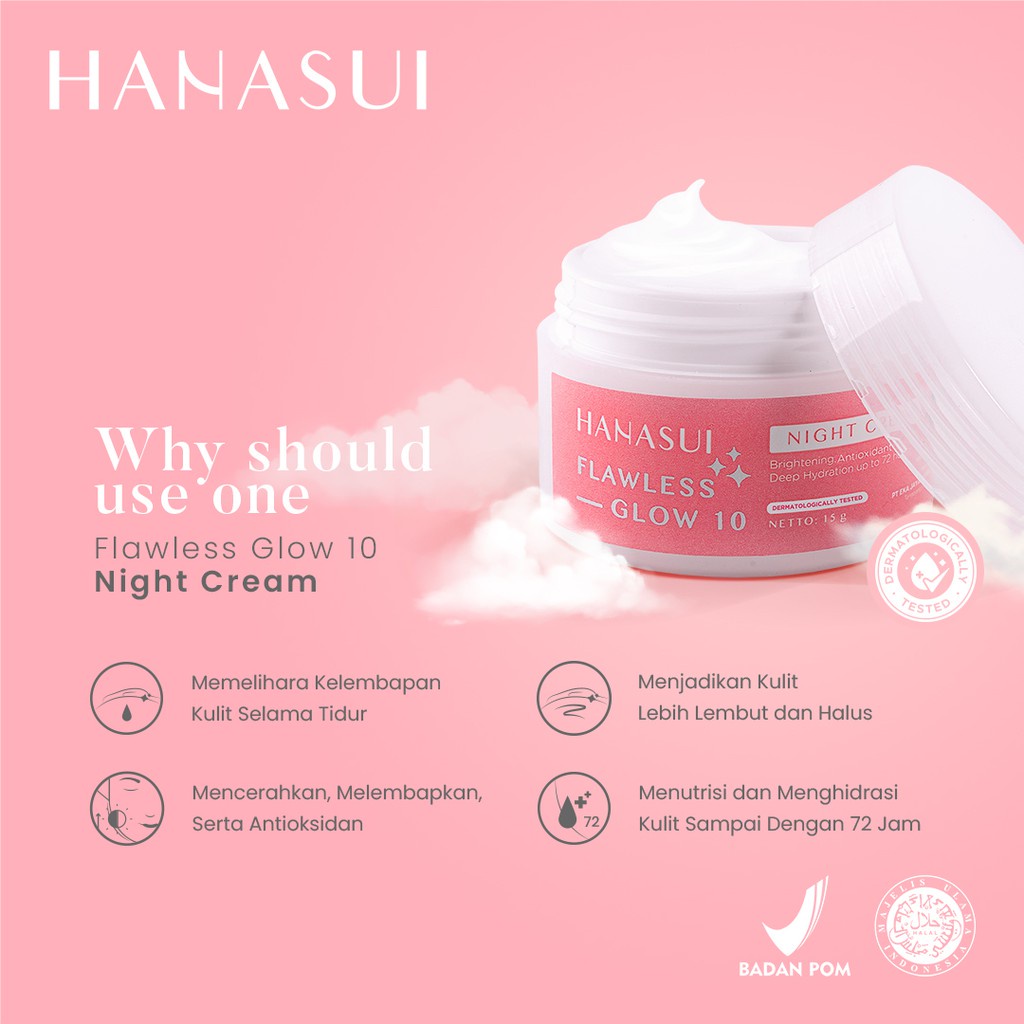 HANASUI Flawless Glow 10 Night Cream Indonesia / Brightening Antioxidant Deep Hydration Up To 72 Hours / Krim Malam Wajah Kulit Muka / Moisturizer Pelembab / Skincare Face Facial Wash Cleanser Toner Essence Serum Day Spot Gel / Paket Acne Treatment Series