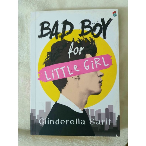 PRELOVED NOVEL BAD BOY FOR LITTLE GIRL