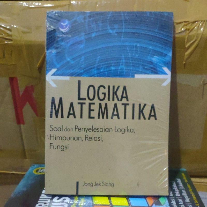 Logika matematika soal dan penyelesaian logika