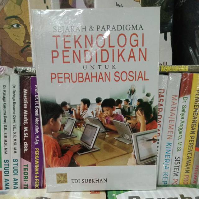 Sejarah & Paradigma Teknologi Pendidikan untuk Perubahan Sosial