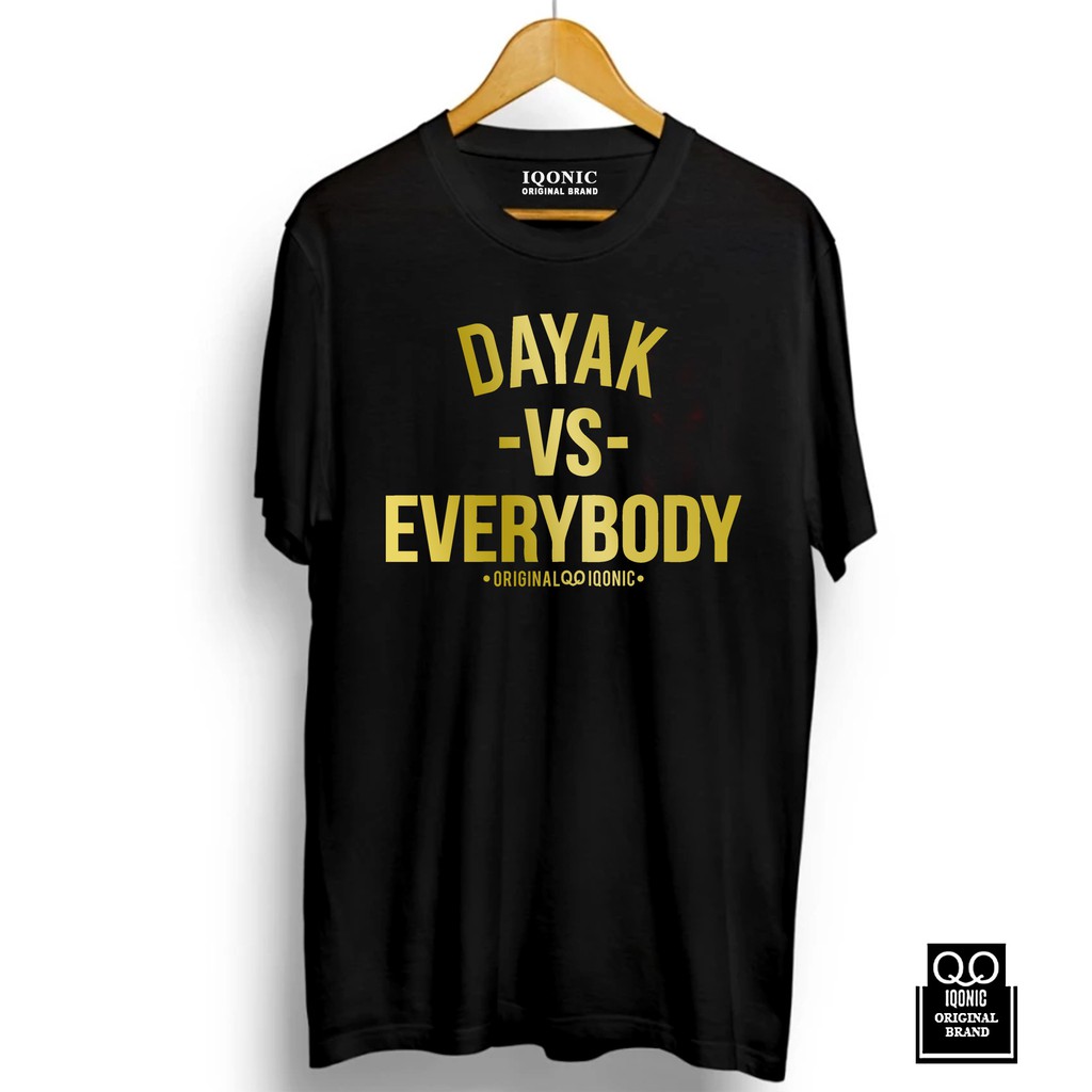 Kaos Distro Men &amp; Women DAYAK VS EVERYBODY Text Gold - Original Premium Quality 100% Catoon