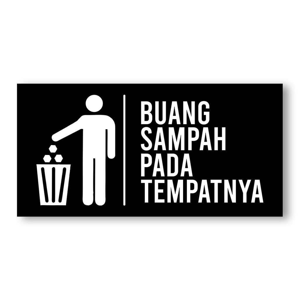 Papan Tanda Buang Sampah - Sign Buang Sampah - Sign Trash - Wall Decor Signage