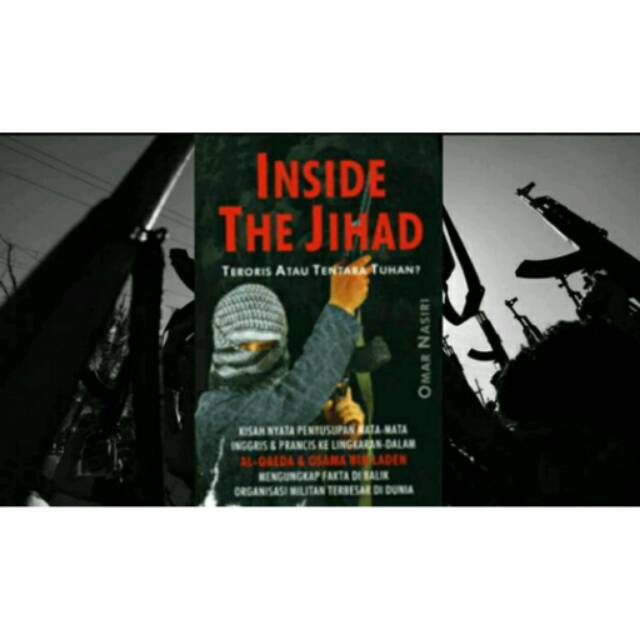 Jual Inside The Jihad HC :Teroris atau Tentara Tuhan? ( Omar Nasiri ...