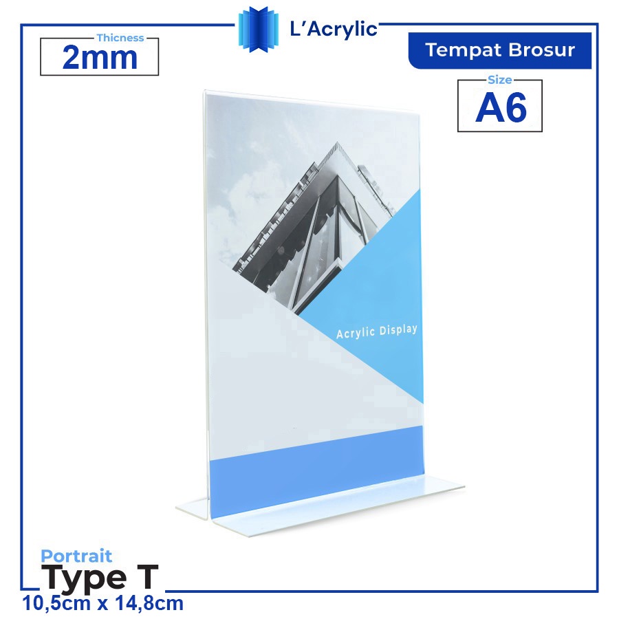 

TEMPAT BROSUR / TENT HOLDER / TENT CARD AKRILIK DISPLAY UKURAN A6 2mm Type T Potrait